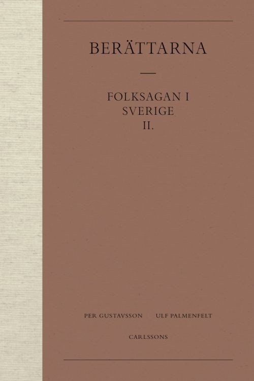 Cover for Gustavsson Per · Folksagan i Sverige 2, Berättarna (Inbunden Bok) (2017)