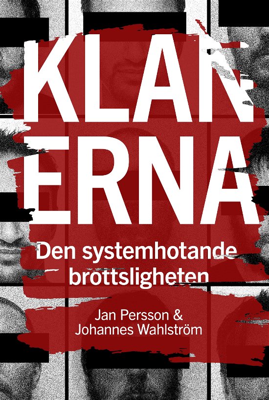 Cover for Jan Persson · Klanerna : den systemhotande brottsligheten (Paperback Book) (2024)