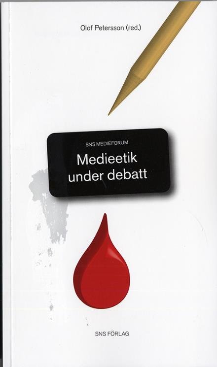 Cover for Pettersson Olof (red.) · Medieetik under debatt (Book) (2006)