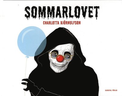 Cover for Charlotta Björnulfson · Sommarlovet (Innbunden bok) (2016)