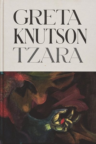 Cover for Martin Sundberg · Greta Knutson Tzara (Inbunden Bok) (2019)