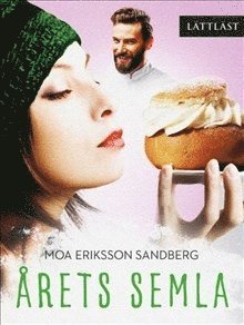 Cover for Moa Eriksson Sandberg · Lättpocket: Årets semla (Paperback Book) (2019)