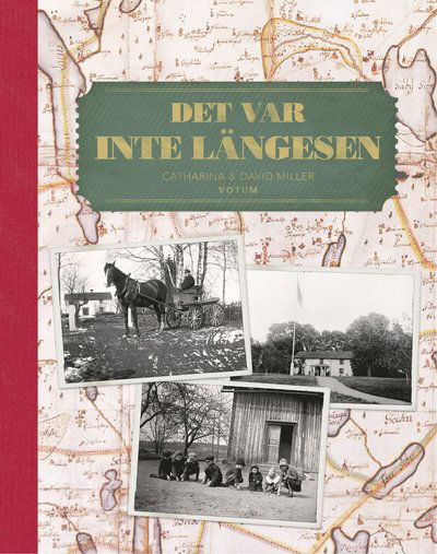 Cover for Catharina Miller · Det var inte längesen (Gebundesens Buch) (2022)