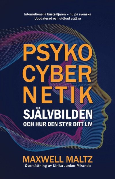 Cover for Maxwell Maltz · Psykocybernetik : självbilden och hur den styr ditt liv (Paperback Book) (2025)