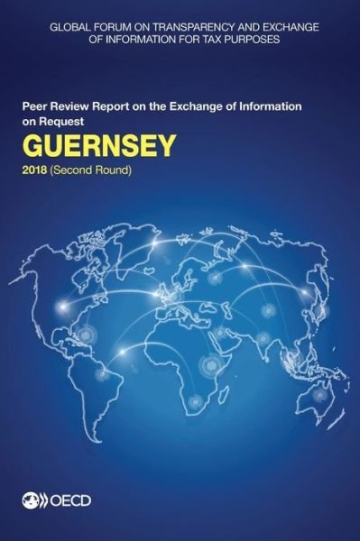 Cover for Global Forum on Transparency and Exchange of Information for Tax Purposes · Guernsey 2018 (second round) (Pocketbok) (2018)