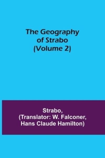 Cover for Strabo · The Geography of Strabo (Volume 2) (Pocketbok) (2021)