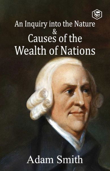 Cover for Adam Smith · An Inquiry into the Nature and Causes of the Wealth of Nations (Paperback Book) (2021)