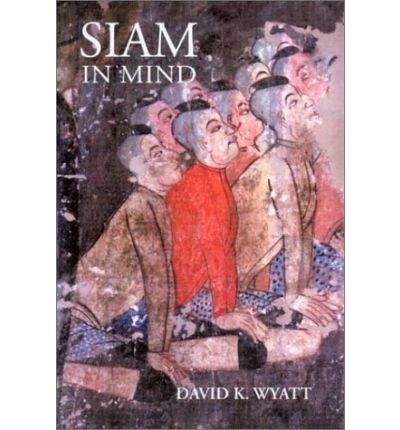 Cover for David K. Wyatt · Siam in Mind - Siam in Mind (Paperback Book) (2002)