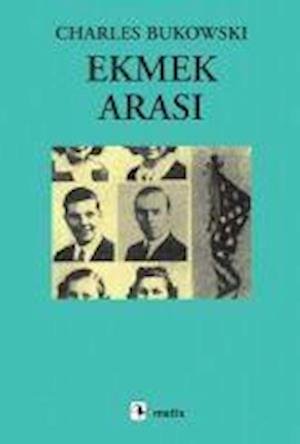 Cover for Charles Bukowski · Ekmek Arasi (Paperback Book) (2000)