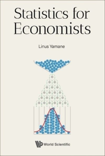 Cover for Yamane, Linus (Pitzer College, Usa) · Statistics For Economists (Hardcover Book) (2024)