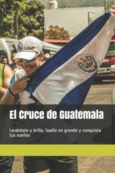 Cover for Max Hernandez · El Cruce de Guatemala (Paperback Book) (2020)