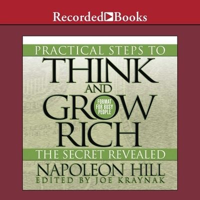 Cover for Napoleon Hill · Practical Steps to Think and Grow Rich - The Secret Revealed (CD) (2015)