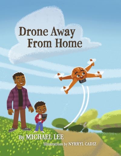 Cover for Michael Lee · Drone Away from Home (Book) (2023)