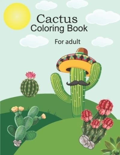 Cover for Omp Hosen Publishing · Cactus coloring book for adult (Taschenbuch) (2021)