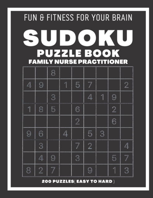 Cover for Sudoking S-K · Sudoku Book For Family Nurse Practitioner Easy to Hard: 200 Sudoku puzzles With Solutions, Puzzle Type 9x9, 4 of Puzzle Per Page (Taschenbuch) (2021)