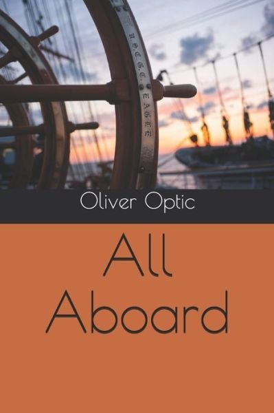 Cover for Oliver Optic · All Aboard (Paperback Bog) (2020)