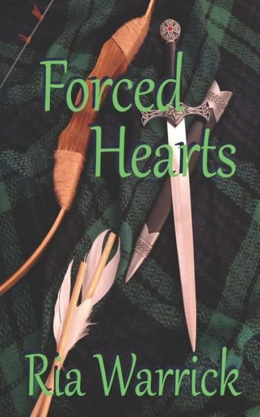 Forced Hearts - Ria Warrick - Livros - Independently Published - 9798574263723 - 24 de março de 2022