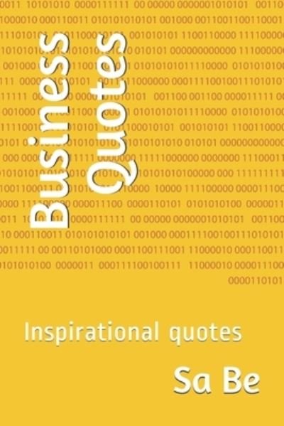 Cover for Sa Be · Business Quotes (Paperback Bog) (2020)