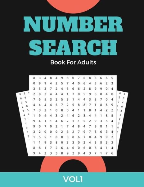 Number Search Book For Adults VOL1 - Nzactivity Publisher - Bøger - Independently Published - 9798664238723 - 6. juli 2020