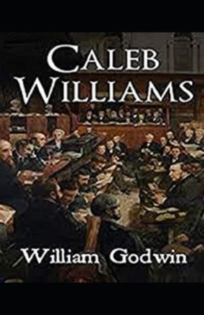 Cover for William Godwin · Caleb Williams Illustrated (Paperback Book) (2020)