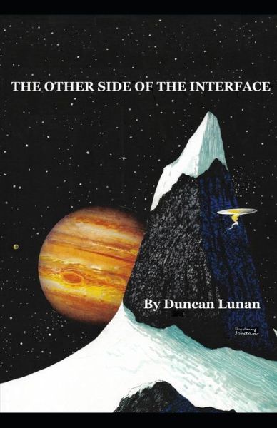 Cover for Duncan Lunan · The Other Side of the Interface (Paperback Book) (2020)