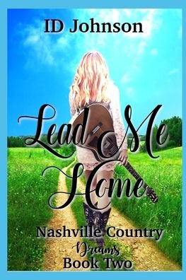 Cover for Id Johnson · Lead Me Home - Nashville Country Dreams (Paperback Book) (2020)