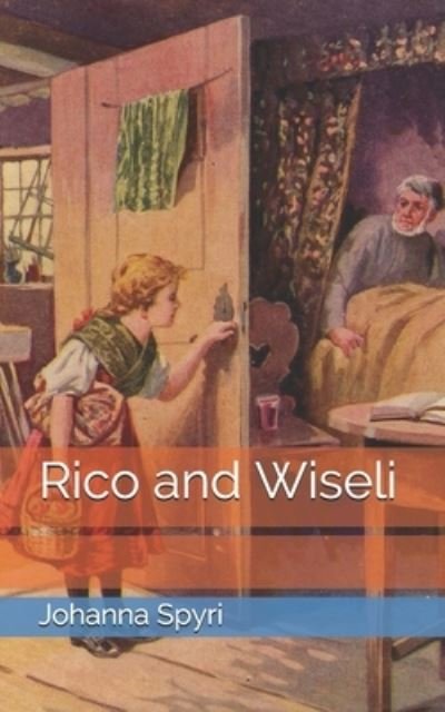 Cover for Johanna Spyri · Rico and Wiseli (Paperback Bog) (2021)