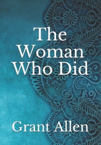 Cover for Grant Allen · The Woman Who Did (Paperback Book) (2021)