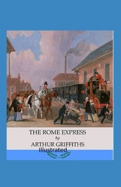 Cover for Arthur Griffiths · The Rome Express Illustrated (Paperback Book) (2021)