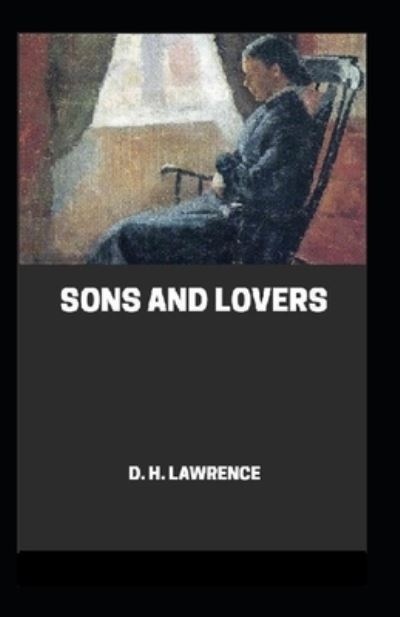 Cover for D H Lawrence · Sons and Lovers Annotated (Paperback Bog) (2021)