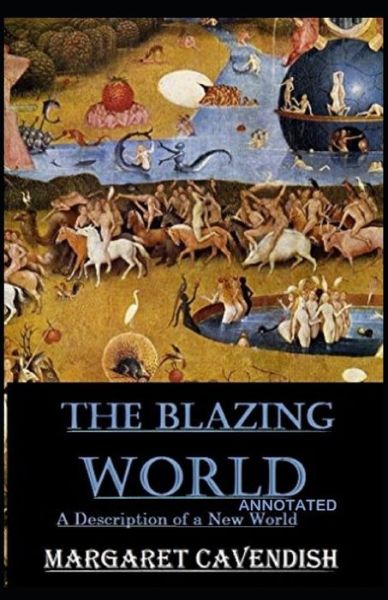 Cover for Margaret Cavendish · The Blazing World: Wordsworth Classic Fully ( Annotated) Edition (Paperback Book) (2021)