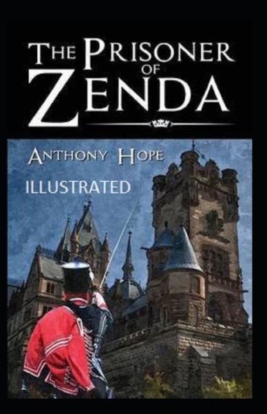 Cover for Anthony Hope · The Prisoner of Zenda Illustrated (Paperback Book) (2021)