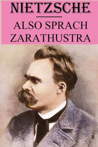 Cover for Friedrich Wilhelm Nietzsche · Also sprach Zarathustra: kommentierte Version (Pocketbok) (2021)