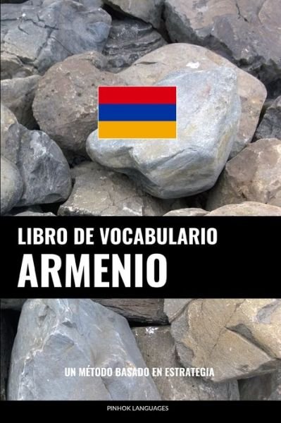 Cover for Pinhok Languages · Libro de Vocabulario Armenio: Un Metodo Basado en Estrategia (Paperback Book) (2022)