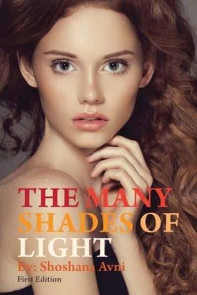 Cover for Shoshana Avni · The Many Shades of Light (Paperback Book) [First edition] (2022)