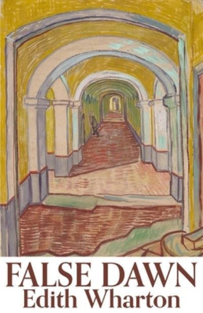 False Dawn - Edith Warton - Books - Portmay Press - 9798986033723 - July 19, 2022