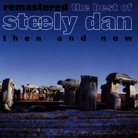 Best Of: then & Now - Steely Dan - Musik - MCA - 0008811096724 - 9. maj 2000