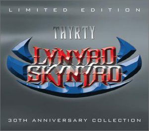 Thyrty: 30th Anniversary Collection - Lynyrd Skynyrd - Musikk - UNIVERSAL - 0008811322724 - 12. august 2003