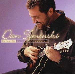 Dan Tyminski · Carry Me Across the Mountain (CD) (2003)