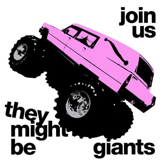 They Might Be Giants-join Us - They Might Be Giants - Musiikki - ALTERNATIVE - 0011661912724 - tiistai 19. heinäkuuta 2011