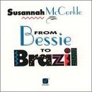 From Bessie To Brazil - Susannah Mccorkle - Musiikki - CONCORD JAZZ - 0013431454724 - lauantai 30. kesäkuuta 1990