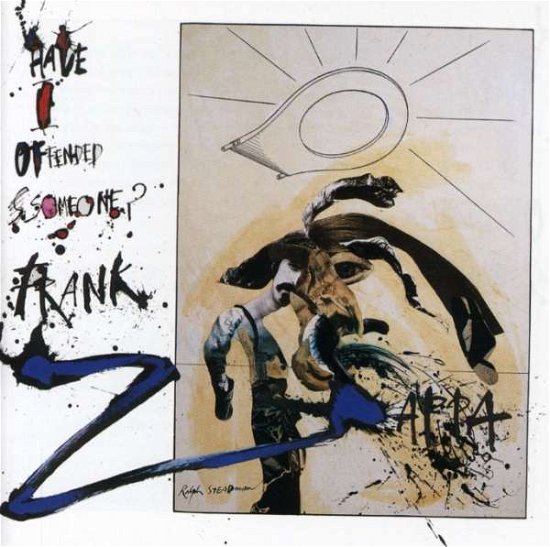 Cover for Frank Zappa · Have I Offended Someone? (CD) (1997)