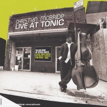 Live at Tonic - Christian Mcbride - Música - RYKODISC - 0014431606724 - 1 de maio de 2006