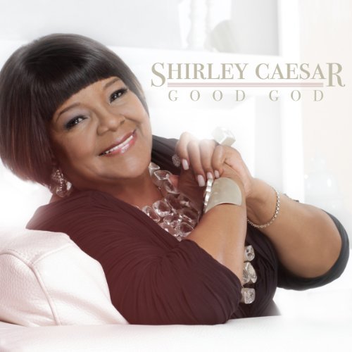 Cover for Shirley Ceasar · Good God (CD) (2013)