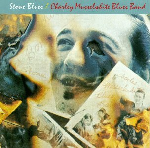 Cover for Charley Musselwhite Blues Band · Charley Musselwhite Blues Band-stone Blues (CD) (2013)