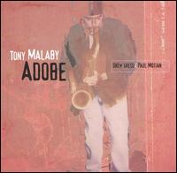 Cover for Tony Malaby · Adobe (CD) (2004)