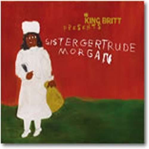Cover for King Britt · King Britt Presents: Sister Gertrude Morgan (CD) (2019)