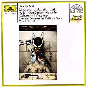 Opera Choruses & Ballet Music - Verdi / Abbado / Orchestra Del Teatro Alla Scala - Musiikki - DEUTSCHE GRAMMOPHON - 0028941948724 - perjantai 21. joulukuuta 2001