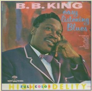 Cover for B.b. King · Easy Listening Blues (CD) (2004)