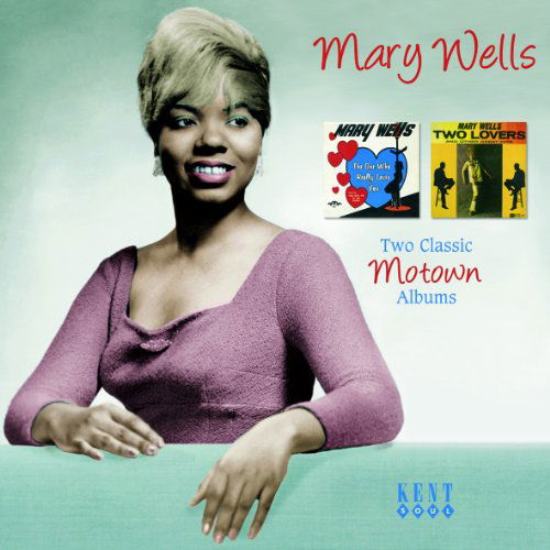 Mary Wells · The One Who Really Loves You / Two Lover (CD) (2012)